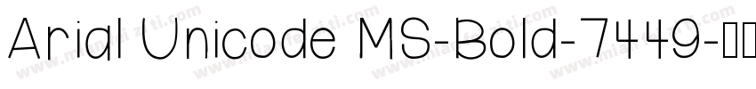Arial Unicode MS-Bold-7449字体转换